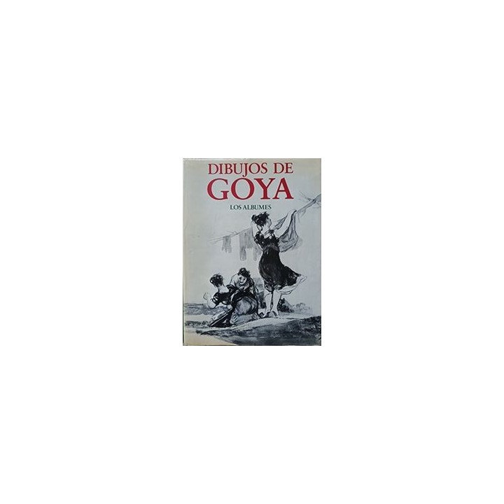DIBUJOS DE GOYA. LOS ALBUNES.